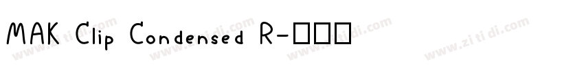 MAK Clip Condensed R字体转换